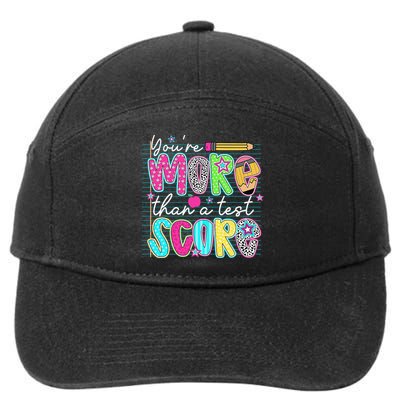 Funny Youre More Than A Test Score Testing Day Teacher 7-Panel Snapback Hat