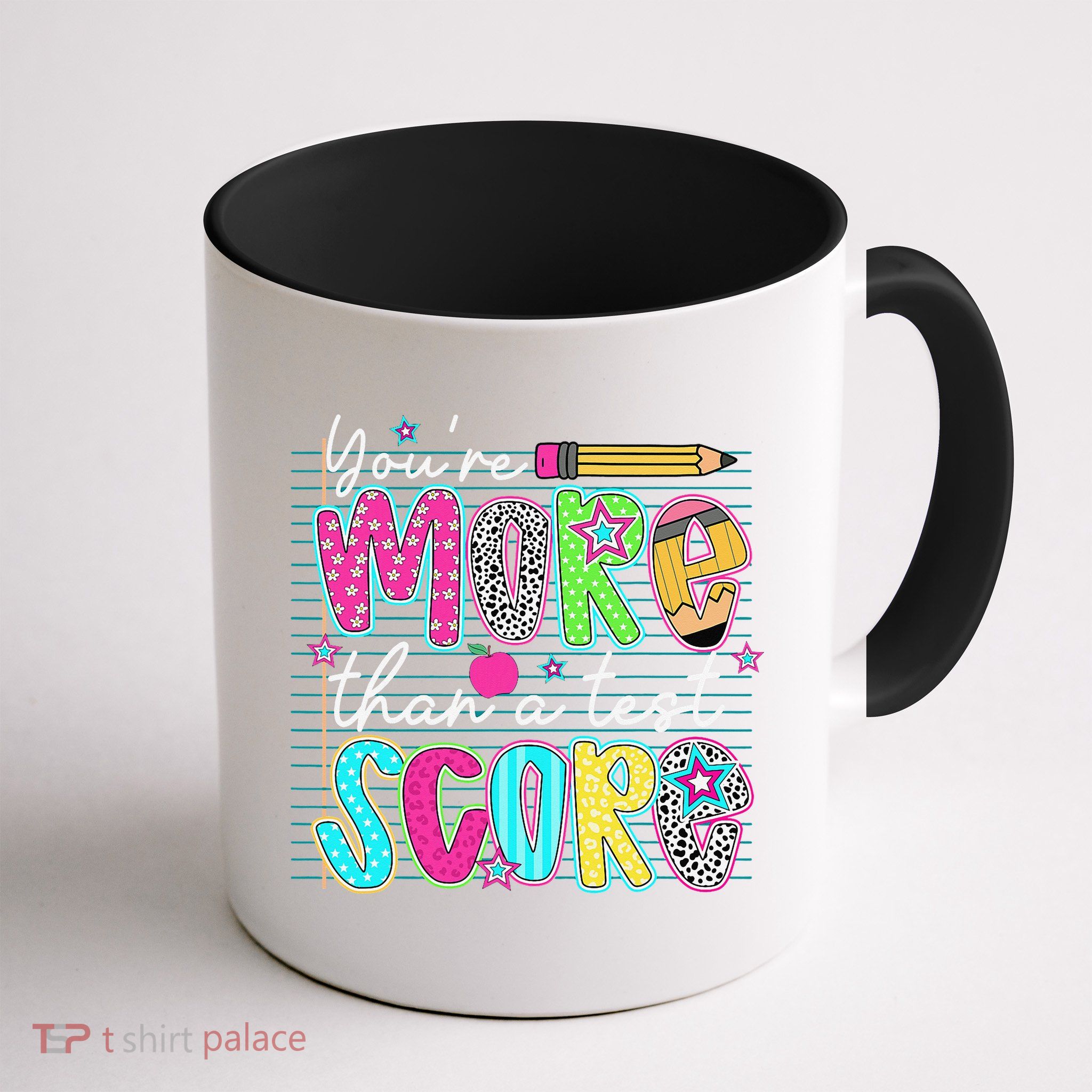 Funny Youre More Than A Test Score Testing Day Teacher Mug