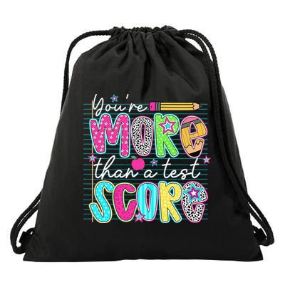 Funny Youre More Than A Test Score Testing Day Teacher Drawstring Bag