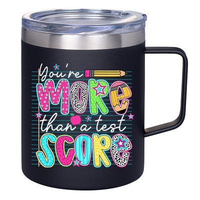 Funny Youre More Than A Test Score Testing Day Teacher 12oz Stainless Steel Coffee Mug