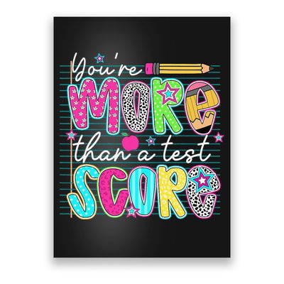Funny Youre More Than A Test Score Testing Day Teacher Poster