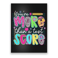 Funny Youre More Than A Test Score Testing Day Teacher Poster