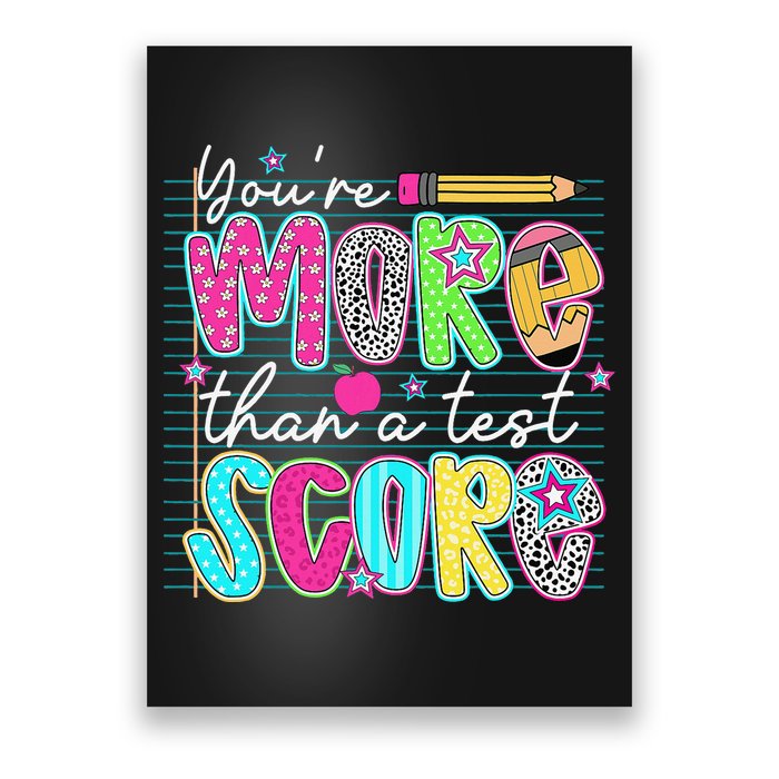 Funny Youre More Than A Test Score Testing Day Teacher Poster