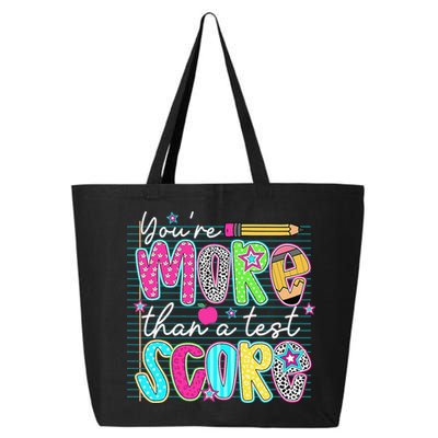Funny Youre More Than A Test Score Testing Day Teacher 25L Jumbo Tote