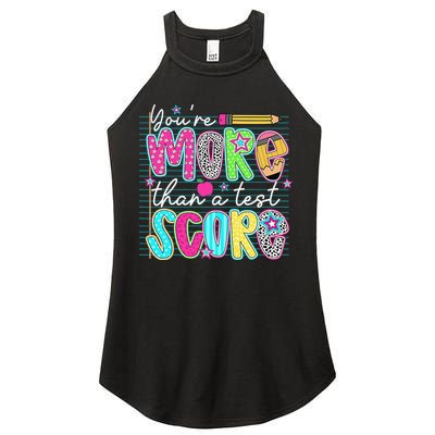 Funny Youre More Than A Test Score Testing Day Teacher Women's Perfect Tri Rocker Tank