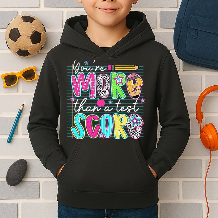 Funny Youre More Than A Test Score Testing Day Teacher Kids Hoodie