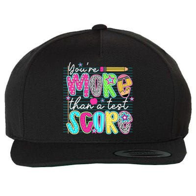Funny Youre More Than A Test Score Testing Day Teacher Wool Snapback Cap