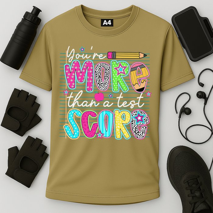 Funny Youre More Than A Test Score Testing Day Teacher Performance Shirt