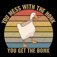 Funny You Mess With The Honk You Get The Bonk Funny Retro Vintage Goose Bucket Hat