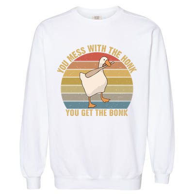 Funny You Mess With The Honk You Get The Bonk Funny Retro Vintage Goose Garment-Dyed Sweatshirt