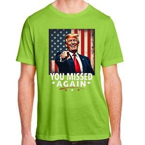 Funny You Missed Again Trump 2024 Usa Flag Adult ChromaSoft Performance T-Shirt