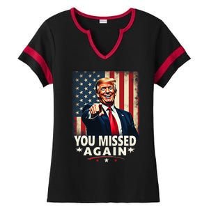 Funny You Missed Again Trump 2024 Usa Flag Ladies Halftime Notch Neck Tee