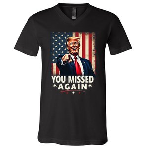 Funny You Missed Again Trump 2024 Usa Flag V-Neck T-Shirt