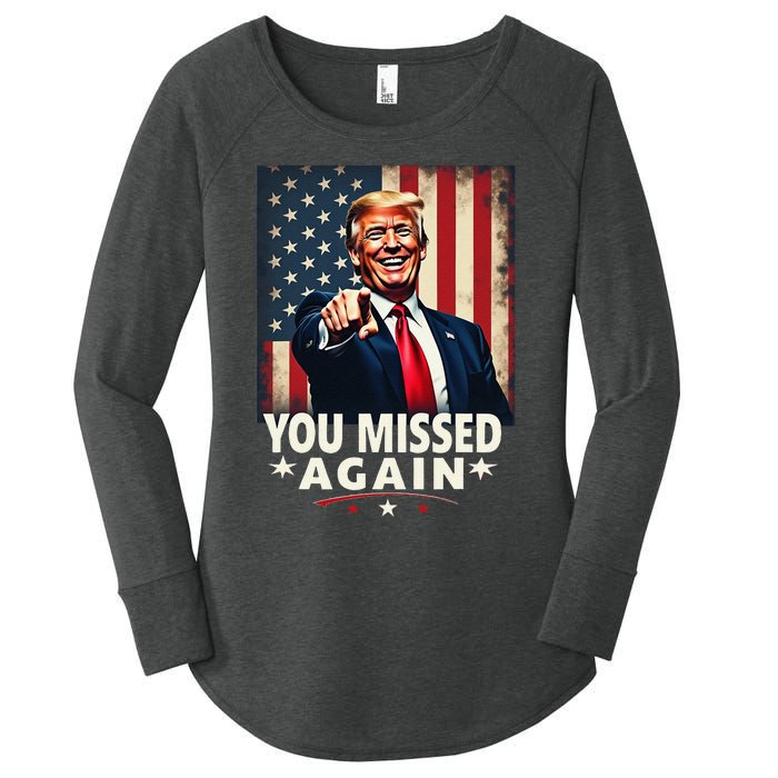 Funny You Missed Again Trump 2024 Usa Flag Women's Perfect Tri Tunic Long Sleeve Shirt