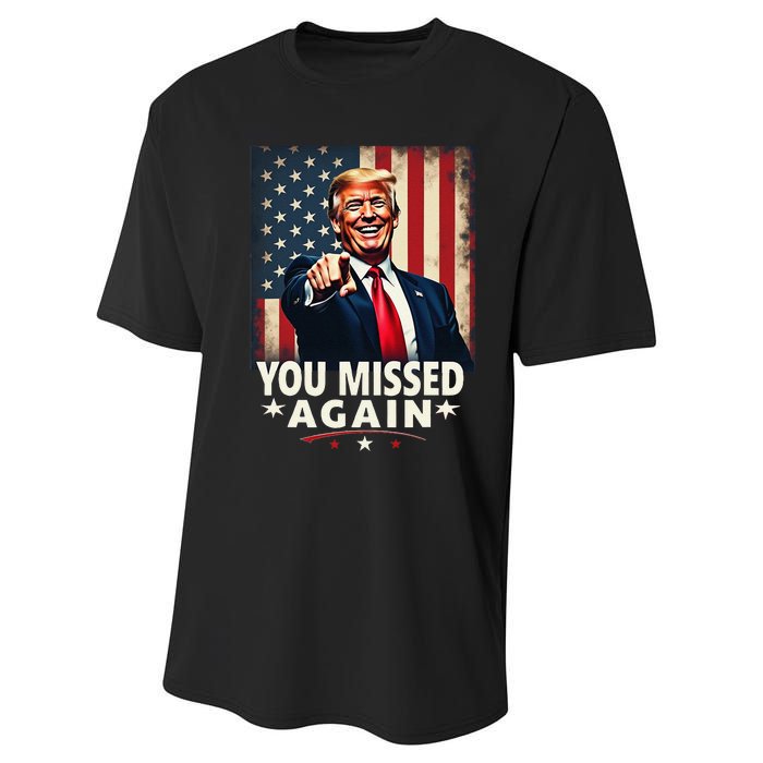 Funny You Missed Again Trump 2024 Usa Flag Performance Sprint T-Shirt