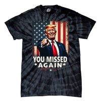 Funny You Missed Again Trump 2024 Usa Flag Tie-Dye T-Shirt