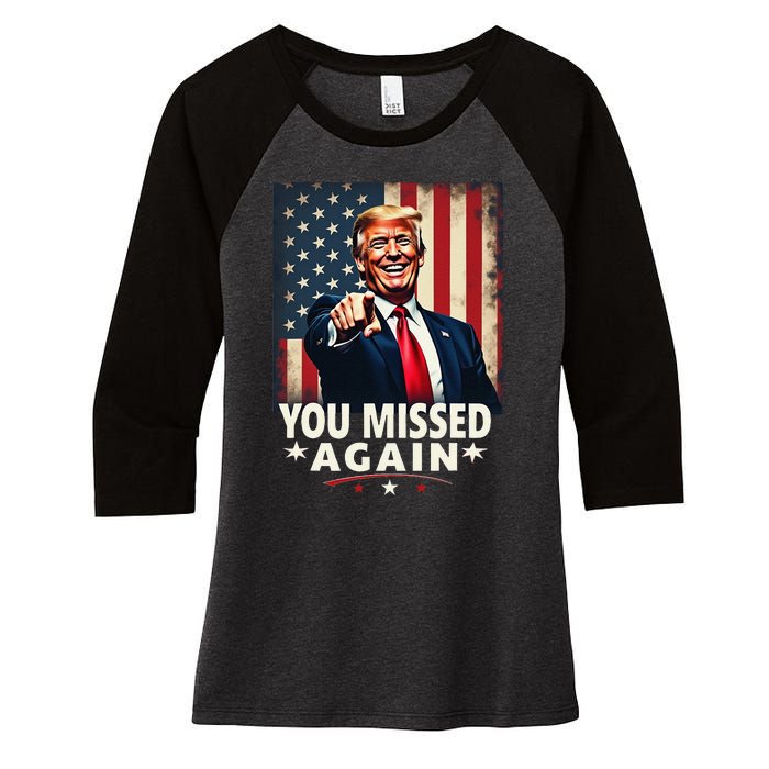 Funny You Missed Again Trump 2024 Usa Flag Women's Tri-Blend 3/4-Sleeve Raglan Shirt