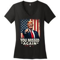 Funny You Missed Again Trump 2024 Usa Flag Women's V-Neck T-Shirt