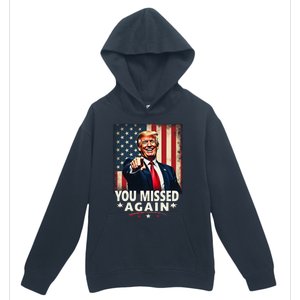 Funny You Missed Again Trump 2024 Usa Flag Urban Pullover Hoodie