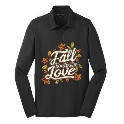 Fall You Need is Love Perfect Wo Fall Thanksgiving  Silk Touch Performance Long Sleeve Polo