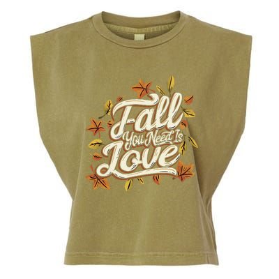 Fall You Need is Love Perfect Wo Fall Thanksgiving  Garment-Dyed Women's Muscle Tee