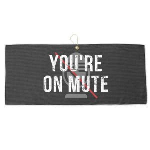 Funny YouRe On Mute! Large Microfiber Waffle Golf Towel