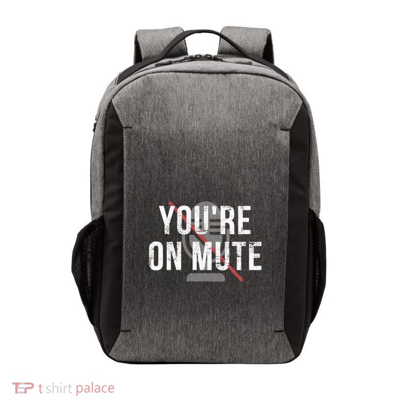 Funny YouRe On Mute! Vector Backpack