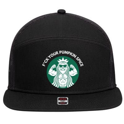 Fuck Your Pumpkin Spice 7 Panel Mesh Trucker Snapback Hat