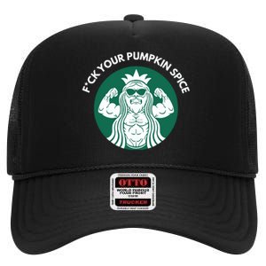 Fuck Your Pumpkin Spice High Crown Mesh Back Trucker Hat