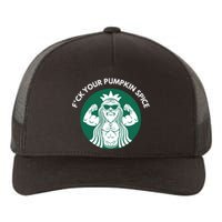 Fuck Your Pumpkin Spice Yupoong Adult 5-Panel Trucker Hat