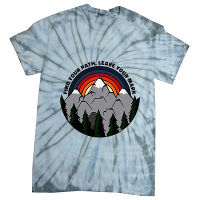 Find Your Path Leave Your Mark Outdoor Camping Retro Tie-Dye T-Shirt