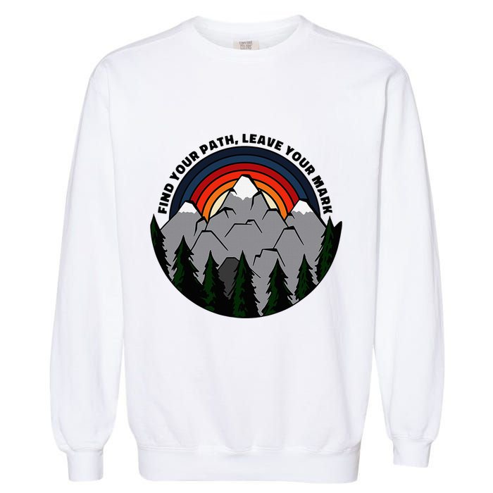 Find Your Path Leave Your Mark Outdoor Camping Retro Garment-Dyed Sweatshirt
