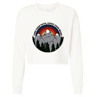 Find Your Path Leave Your Mark Outdoor Camping Retro Cropped Pullover Crew