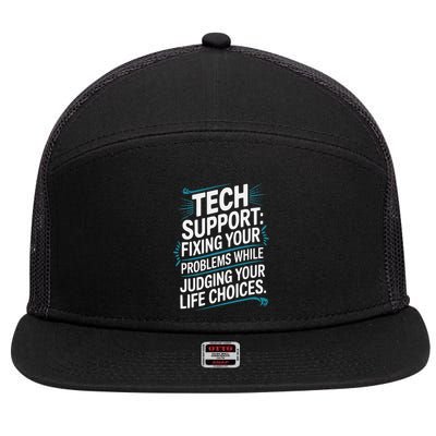 Fixing Your Problems While Judging Your Life Choices 7 Panel Mesh Trucker Snapback Hat