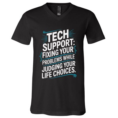 Fixing Your Problems While Judging Your Life Choices V-Neck T-Shirt