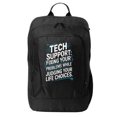 Fixing Your Problems While Judging Your Life Choices City Backpack