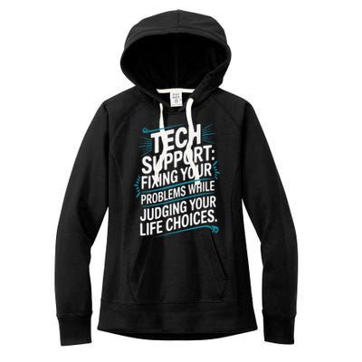 Fixing Your Problems While Judging Your Life Choices Women's Fleece Hoodie