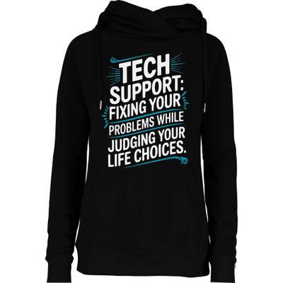 Fixing Your Problems While Judging Your Life Choices Womens Funnel Neck Pullover Hood