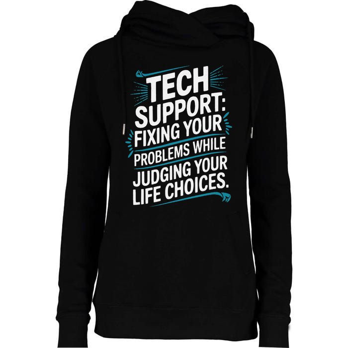 Fixing Your Problems While Judging Your Life Choices Womens Funnel Neck Pullover Hood