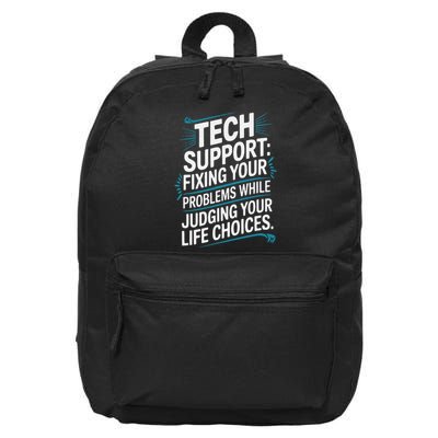 Fixing Your Problems While Judging Your Life Choices 16 in Basic Backpack