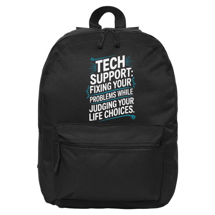 Fixing Your Problems While Judging Your Life Choices 16 in Basic Backpack