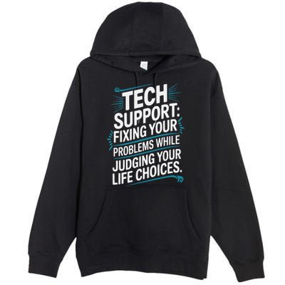 Fixing Your Problems While Judging Your Life Choices Premium Pullover Hoodie