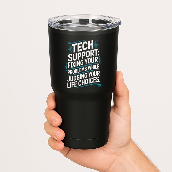Fixing Your Problems While Judging Your Life Choices Tumbler