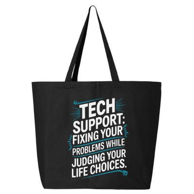 Fixing Your Problems While Judging Your Life Choices 25L Jumbo Tote