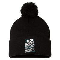 Fixing Your Problems While Judging Your Life Choices Pom Pom 12in Knit Beanie
