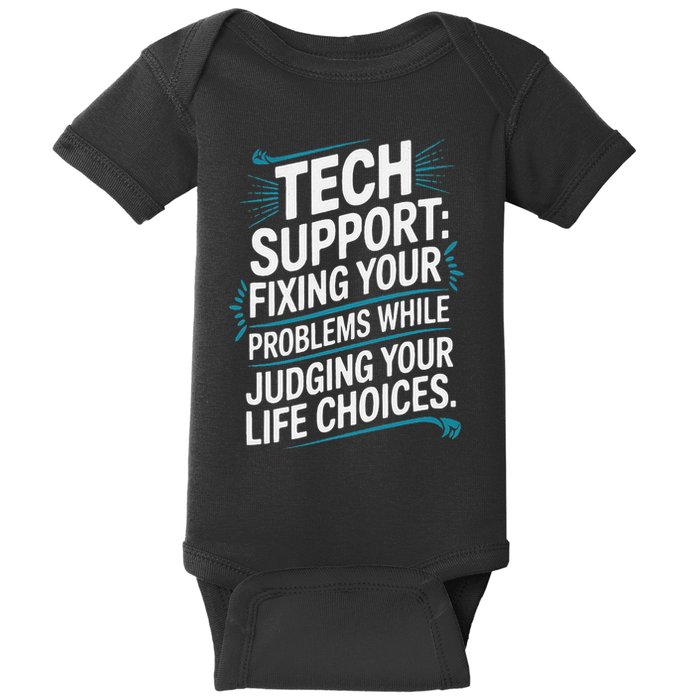 Fixing Your Problems While Judging Your Life Choices Baby Bodysuit