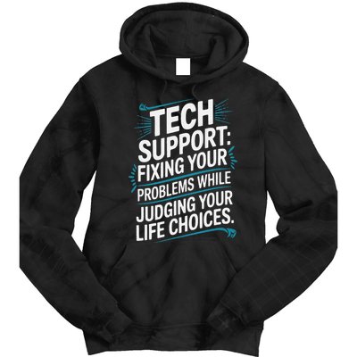 Fixing Your Problems While Judging Your Life Choices Tie Dye Hoodie