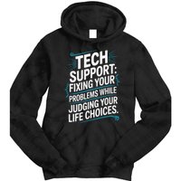 Fixing Your Problems While Judging Your Life Choices Tie Dye Hoodie