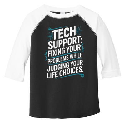 Fixing Your Problems While Judging Your Life Choices Toddler Fine Jersey T-Shirt