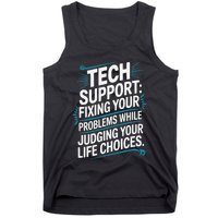 Fixing Your Problems While Judging Your Life Choices Tank Top
